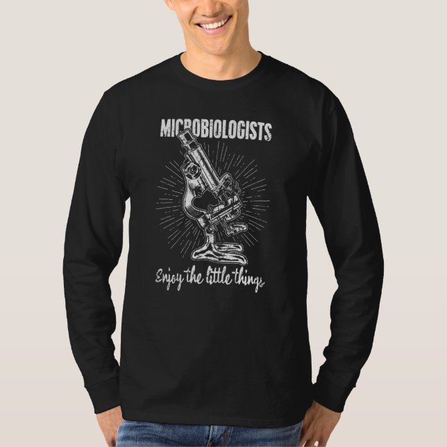 Microbiologists Enjoy The Little Things Biologist  T Shirt (Framsida)