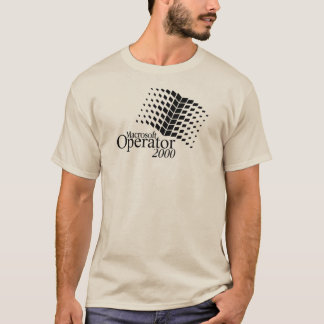 MicrosoftOperator 2000 T Shirt