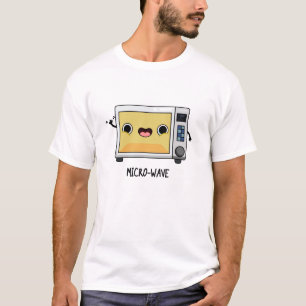 Microwave Funny Pun T Shirt