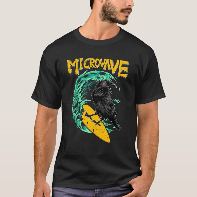 Microwave Funny Surfer Raven Bird Kråka T Shirt (Framsida)