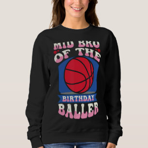 Mid Bro of the Birthday Baller Basketball Theme Bd T Shirt