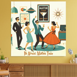 Mid Century It's Atomic Martini Time Cocktailparty Canvastryck