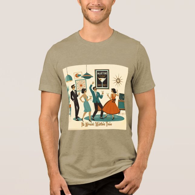 Mid Century It's Atomic Martini Time Cocktailparty T Shirt (Framsida)