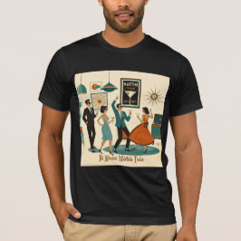 Mid Century It's Atomic Martini Time Cocktailparty T Shirt