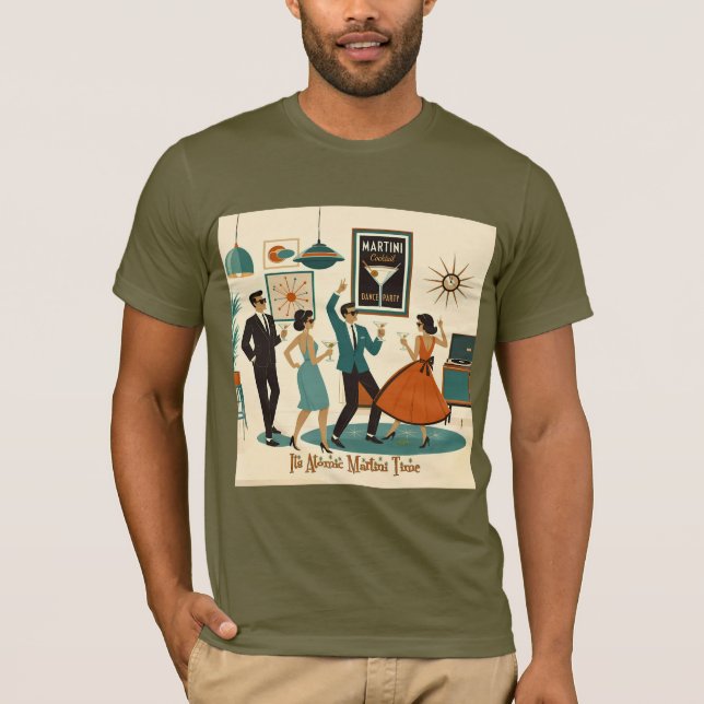 Mid Century It's Atomic Martini Time Cocktailparty T Shirt (Framsida)