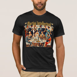 Mid Century Modern The Martini Intellectuals T Shirt
