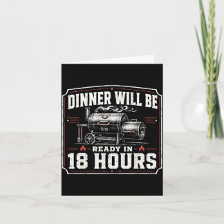 Middag kommer att vara klar om 18 timmar rolig bbq kort