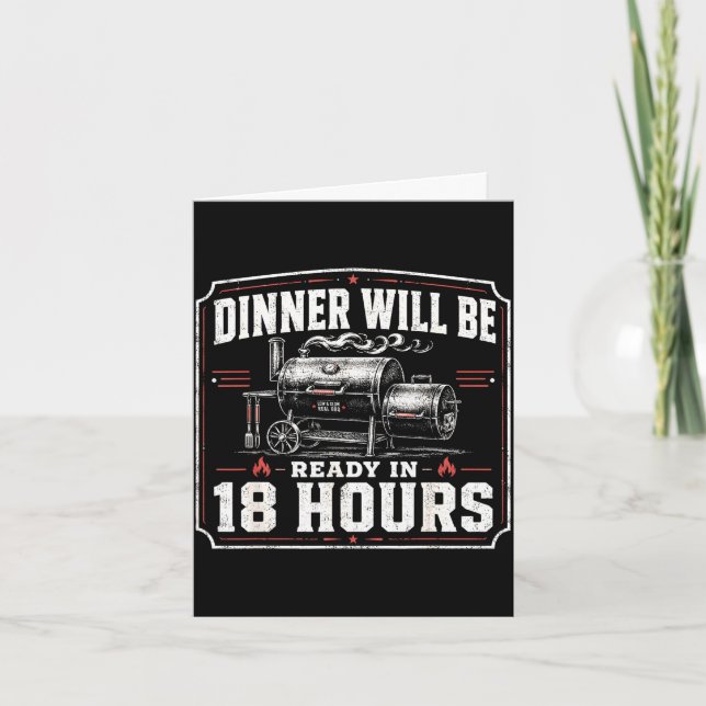 Middag kommer att vara klar om 18 timmar rolig bbq kort (Framsida)