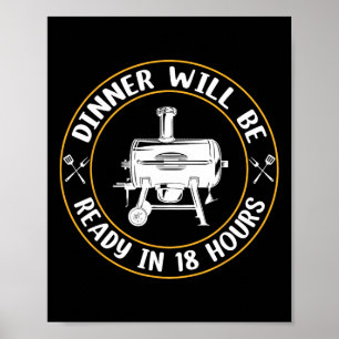Middag kommer att vara Redo om 18 timmar Rökning B Poster