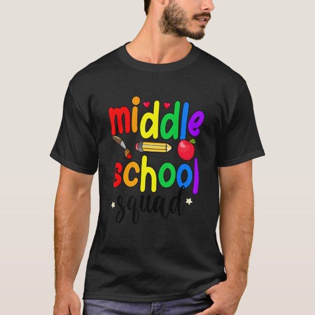 Middle School Squad Middle School Teacher Crew T Shirt (Framsida)