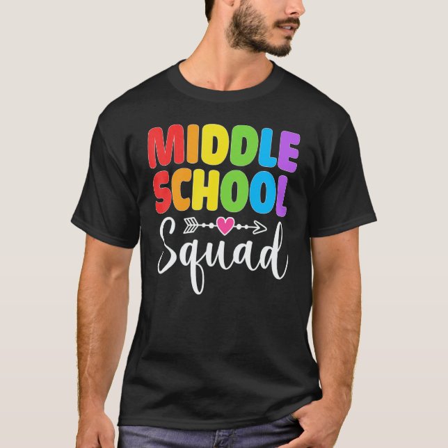 Middle School Squad Teacher Student Team Back To S T Shirt (Framsida)