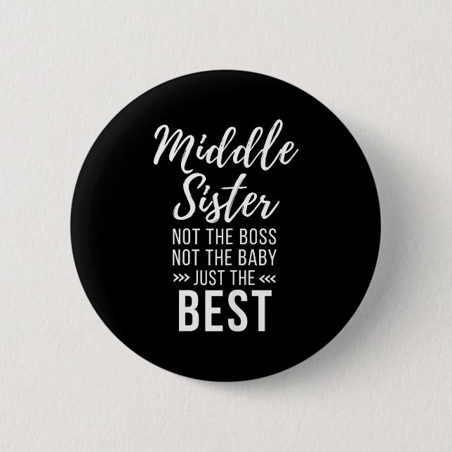 Middle Sister Crazy Funny Sister Quotes Matching S Knapp (Framsida)