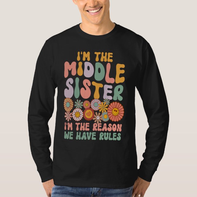 Middle Sister  I'm The Reason We Have Rules Matchi T Shirt (Framsida)