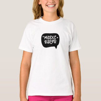 Middle Sister T Shirt