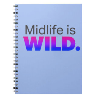 Midlife är VILT – Roligt Midlife-motto Anteckningsbok