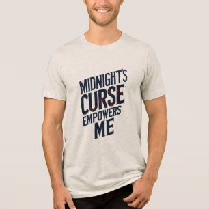 Midnattens förbannelse stärker mig t shirt