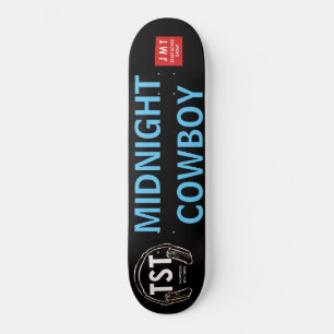 MIDNIGHT COWBOY /JMT Skateboard