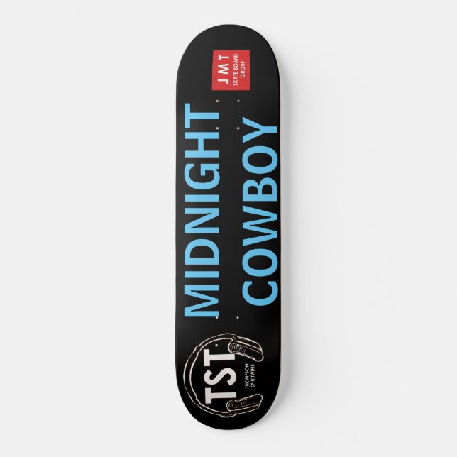 MIDNIGHT COWBOY /JMT Skateboard (Framsida)