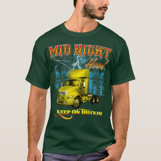 Midnight haul truck design92 t shirt