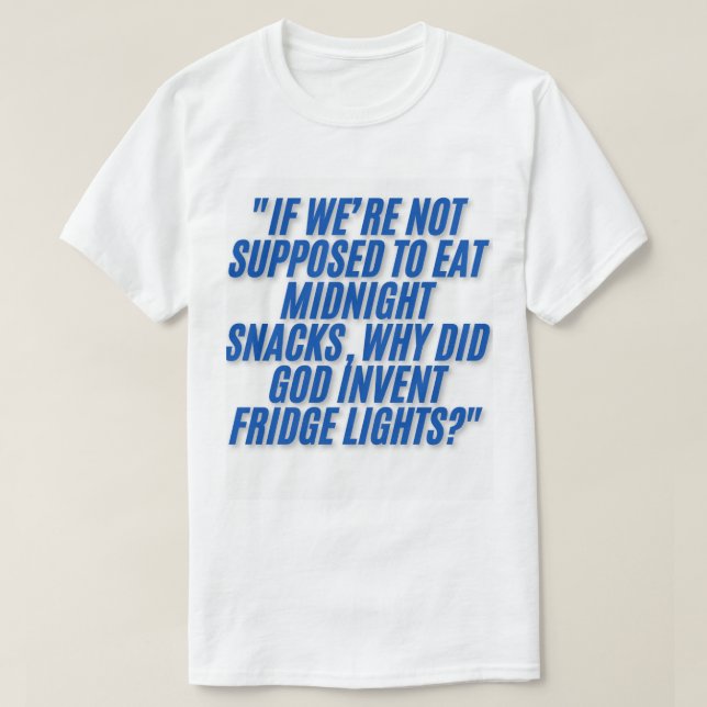 Midnight Snack Logic - Funny Foodie T-Shirt (Design framsida)