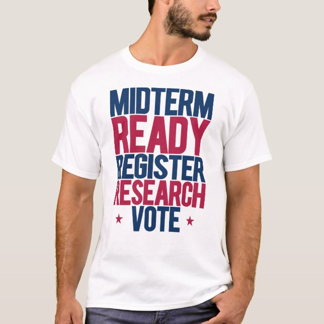Midterm Klar Registrera Forskning Rösta T Shirt (Framsida)