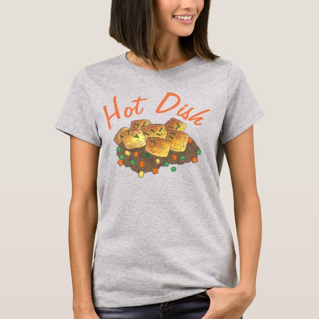 Midwest Tater Tot Hotdisdisk Hett Dish Casserole Tee (Framsida)