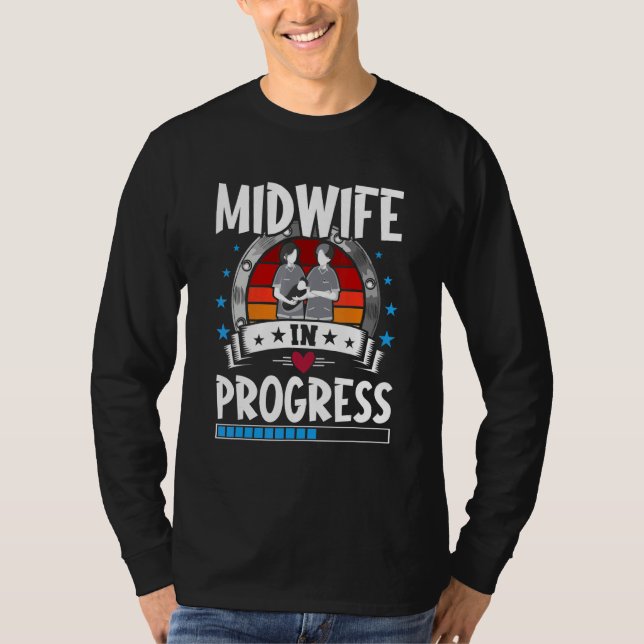 Midwife In Progress Trainee Student T Shirt (Framsida)