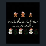 Midwife Nurse Christmas Gingerbread Nicu Hostal Pa Poster<br><div class="desc">Midwife Nurse Christmas Gingerbread Nicu Hostal Party Team</div>