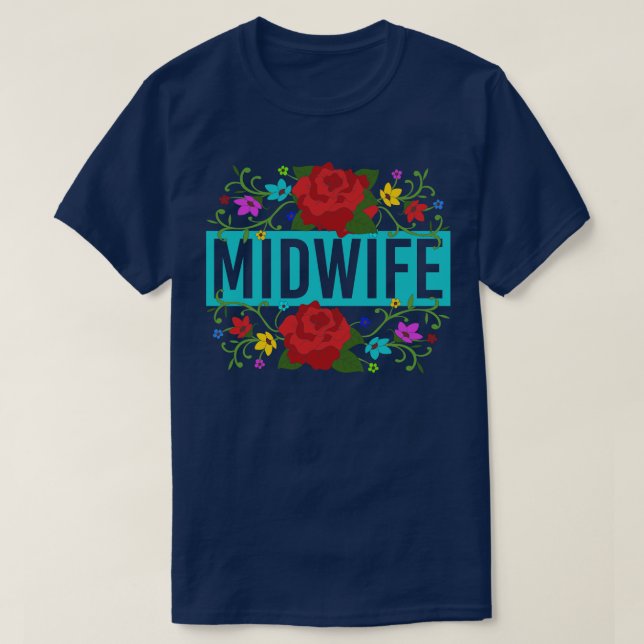 Midwifery Flowers Doula Gravid Support Midfru T Shirt (Design framsida)
