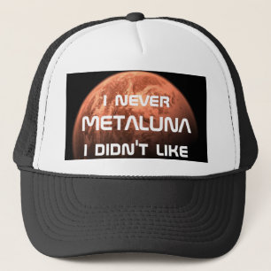Mig aldrig Metaluna som jag inte gillade! Keps