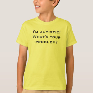 Mig autistic förmiddag! Är vad ditt problem? Tröja