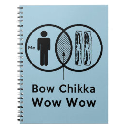 Mig + Bacon- = för pilbågeChikka wow wow Anteckningsbok