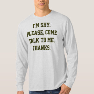 Mig blyg förmiddag. Behaga, komm samtalet till T-shirt