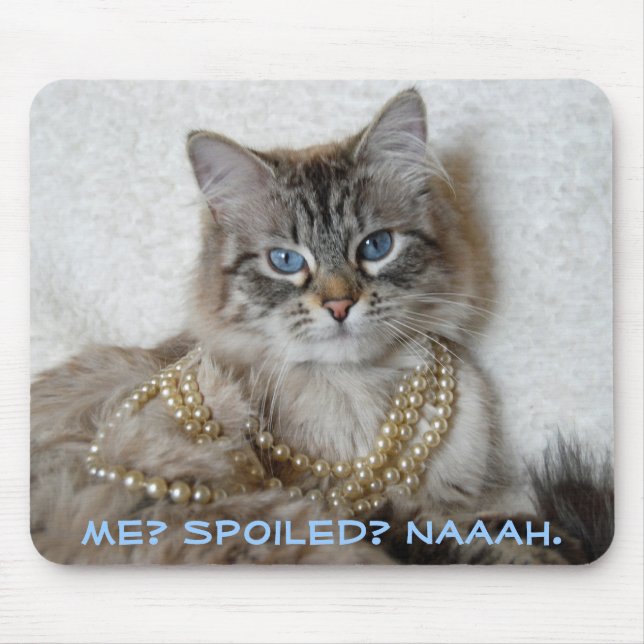 Mig? Bortskämt? Naaah. Musmatta (Framsidan)