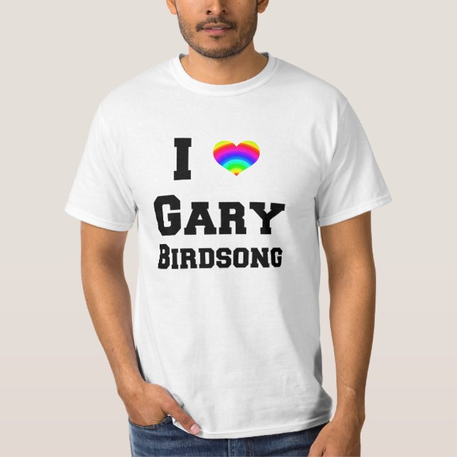 Mig fågelsång för <3 Gary Tee Shirt (Framsida)
