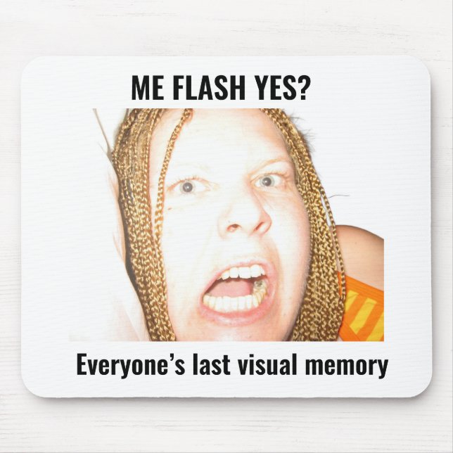 Mig Flash Ja? Roligt Förbannat Meme Musmatta (Framsidan)