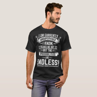 Mig för närvarande Unsupervised förmiddag - roligt T-shirt