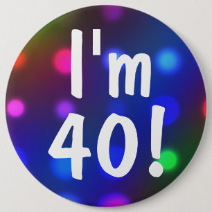 Mig förmiddag 40! Födelsedagen knäppas klämmer Knapp