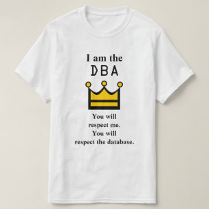 Mig förmiddag DBAEN. Du ska respekt mig T Shirt