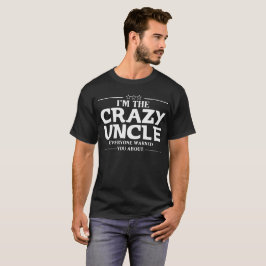 Mig förmiddag den galna uncleskjortan t-shirt