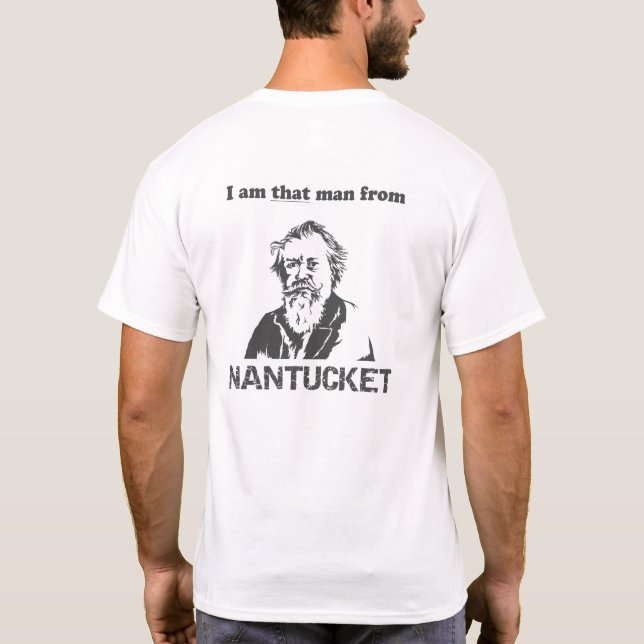 Mig förmiddag den man från NANTUCKET T-shirt (Baksida)