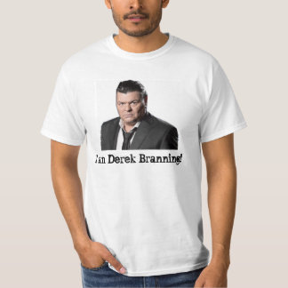 Mig förmiddag Derek Branning Tee Shirt