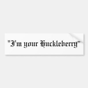 "Mig förmiddag din Huckleberry ", Bildekal