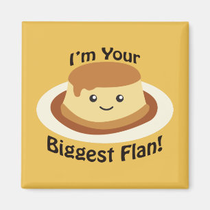 Mig förmiddag din största Flan Magnet