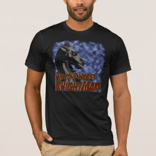 Mig förmiddag din värst knightmare tee shirt