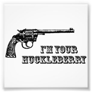 Mig förmiddag ditt westerna vapen för Huckleberr Fototryck