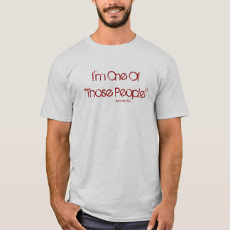 Mig förmiddag en av "de folk", Romans3:23 T-shirt