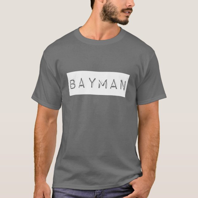 Mig förmiddag en Bayman T-shirt (Framsida)