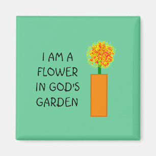 MIG FÖRMIDDAG EN BLOMMA I GUD TRÄDGÅRD - magnet