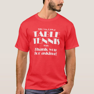 Mig förmiddag en bordtennisman! t-shirt